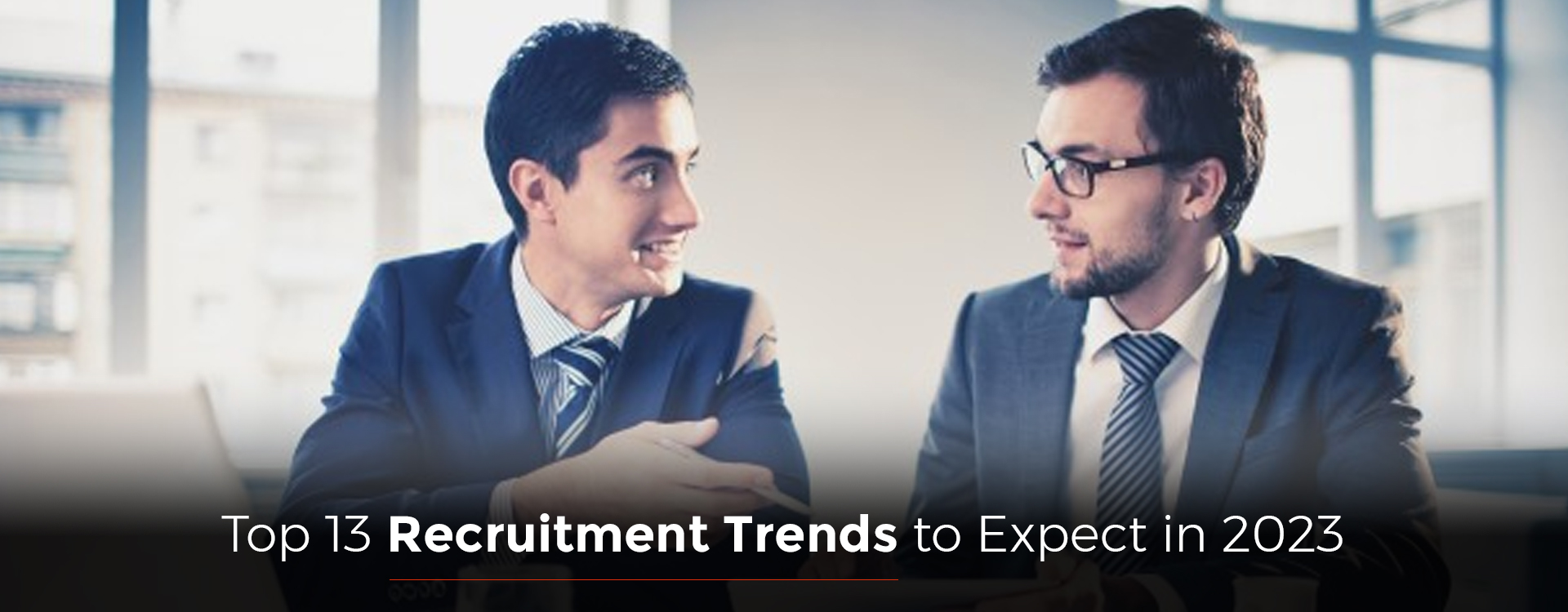 Top 13 Recruitment Trends to Expect in 2023 – Shrofile