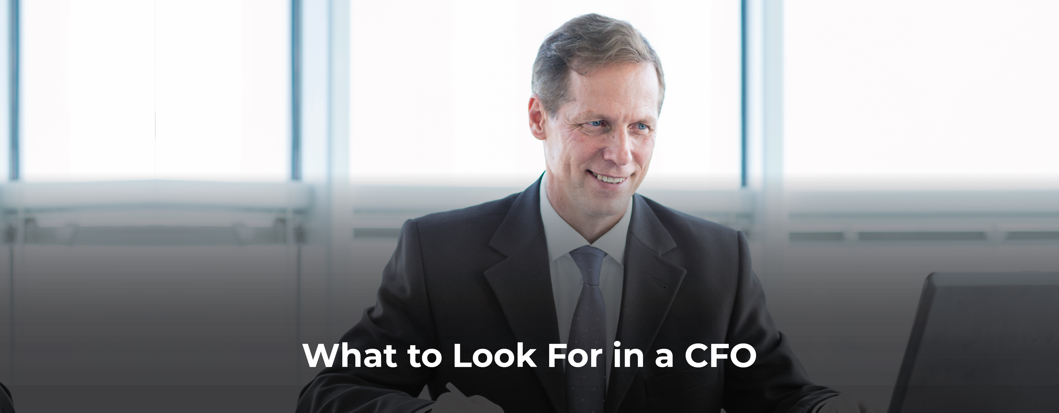 What To Look For In A Chief Financial Officer CFO 