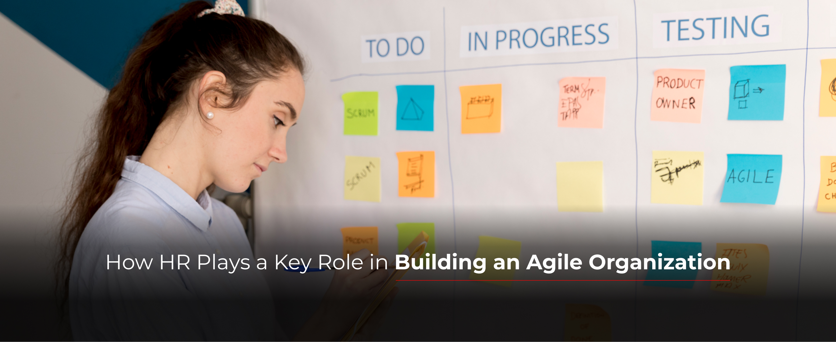 How HR Plays a Key Role in Building an Agile Organization