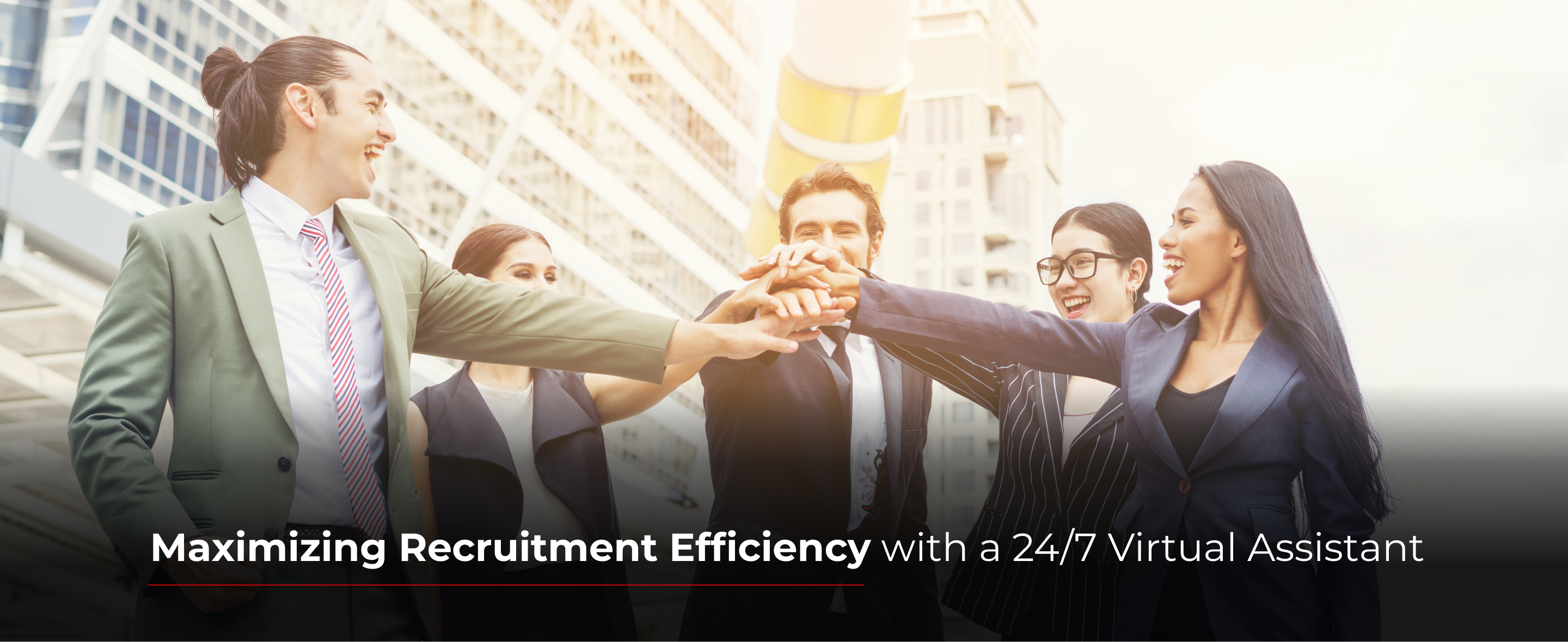 Maximizing Recruitment Efficiency with a 24/7 Virtual Assistant